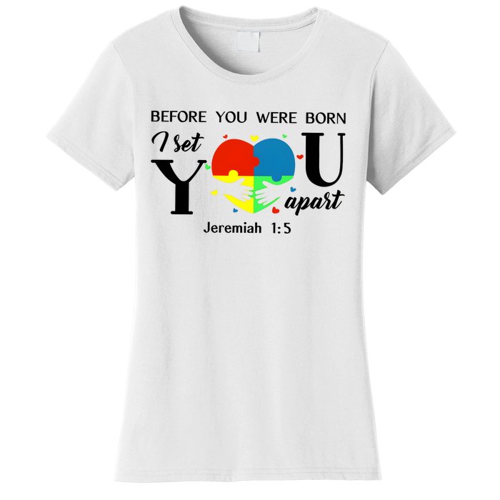 Before You Were Born I Set You Apart Women's T-Shirt