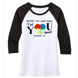 Before You Were Born I Set You Apart Women's Tri-Blend 3/4-Sleeve Raglan Shirt