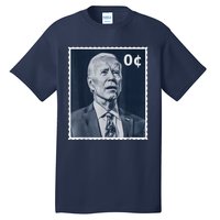 Biden Zero Cents Stamp 0 President Joe Biden Tall T-Shirt