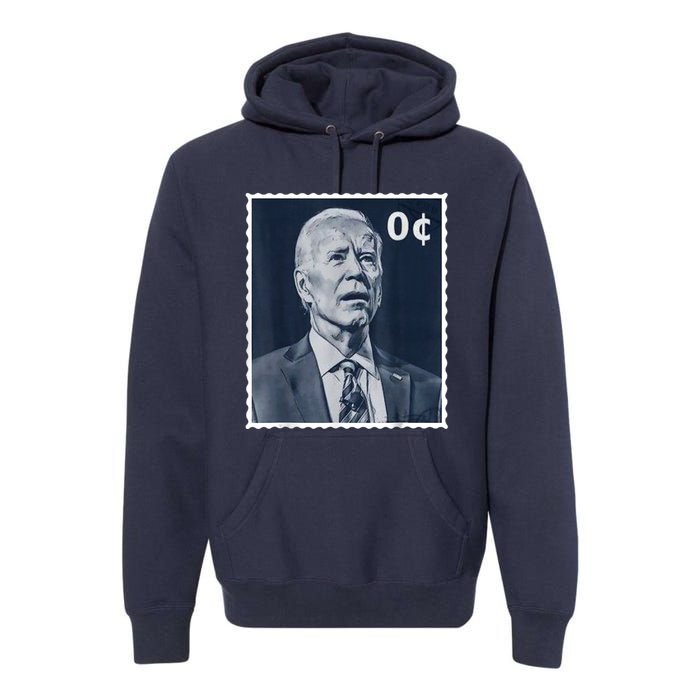 Biden Zero Cents Stamp 0 President Joe Biden Premium Hoodie