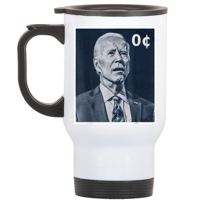 Biden Zero Cents Stamp 0 President Joe Biden Stainless Steel Travel Mug