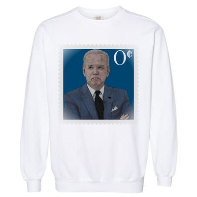 Biden Zero Cents Stamp Joe 0 Funny President Garment-Dyed Sweatshirt