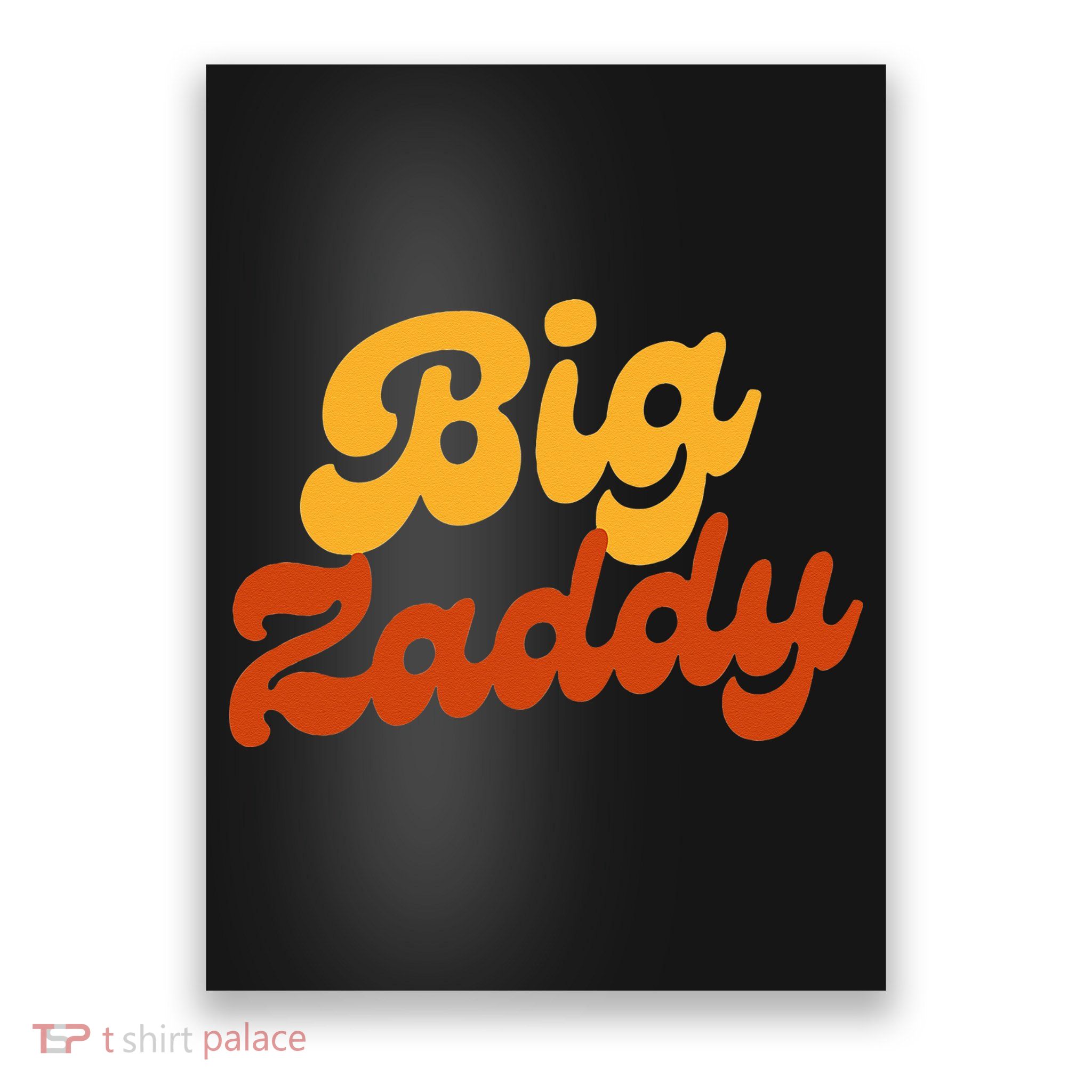 Big Zaddy Fathers Day Gift Present Retro style Poster