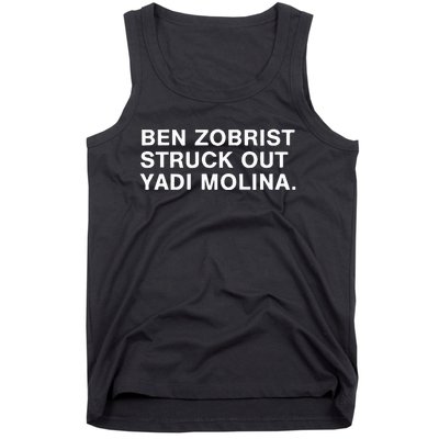 Ben Zobrist Struck Out Yadi Molina Tank Top