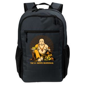 Buddha Zen Spirituality Gift Buddhism Buddhist Yall Need Buddha Gift Daily Commute Backpack