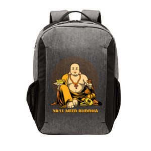 Buddha Zen Spirituality Gift Buddhism Buddhist Yall Need Buddha Gift Vector Backpack