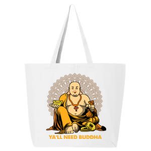 Buddha Zen Spirituality Gift Buddhism Buddhist Yall Need Buddha Gift 25L Jumbo Tote