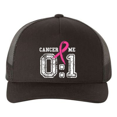 Cancer 0 Me 1 Shirt Breast Cancer Awareness  Survivor Gift Yupoong Adult 5-Panel Trucker Hat