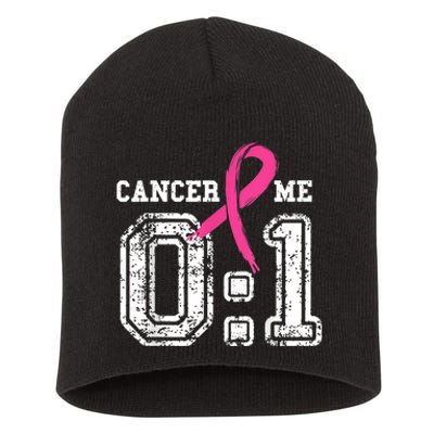 Cancer 0 Me 1 Shirt Breast Cancer Awareness  Survivor Gift Short Acrylic Beanie