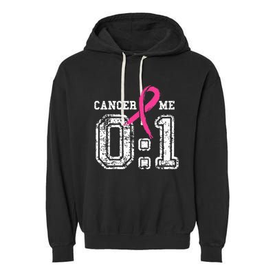 Cancer 0 Me 1 Breast Cancer Awareness Survivor Gift Garment-Dyed Fleece Hoodie