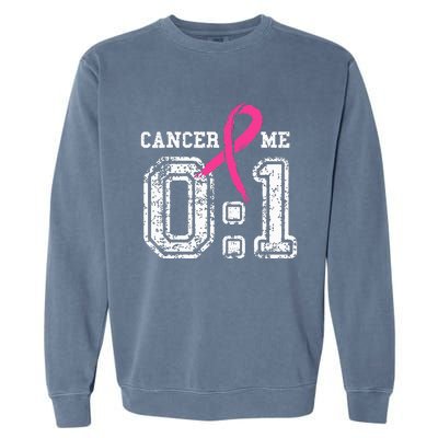 Cancer 0 Me 1 Breast Cancer Awareness Survivor Gift Garment-Dyed Sweatshirt