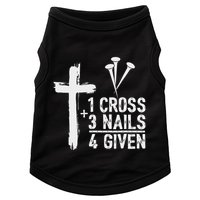 Christian 1 Cross 3 Nails 4 Given Forgiven Doggie Tank