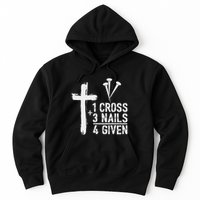 Christian 1 Cross 3 Nails 4 Given Forgiven Hoodie