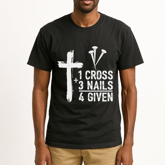 Christian 1 Cross 3 Nails 4 Given Forgiven Tall T-Shirt