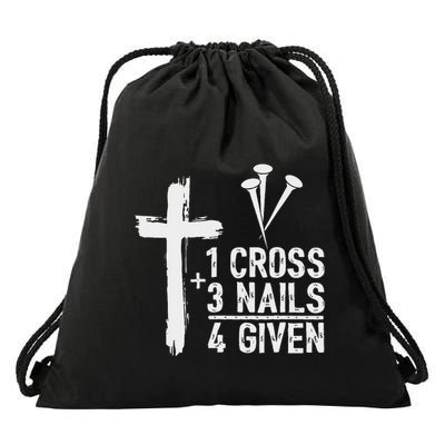 Christian 1 Cross 3 Nails 4 Given Forgiven Drawstring Bag