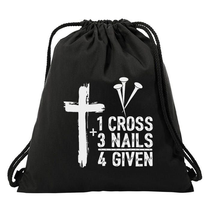 Christian 1 Cross 3 Nails 4 Given Forgiven Drawstring Bag