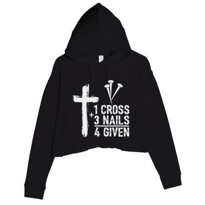 Christian 1 Cross 3 Nails 4 Given Forgiven Crop Fleece Hoodie