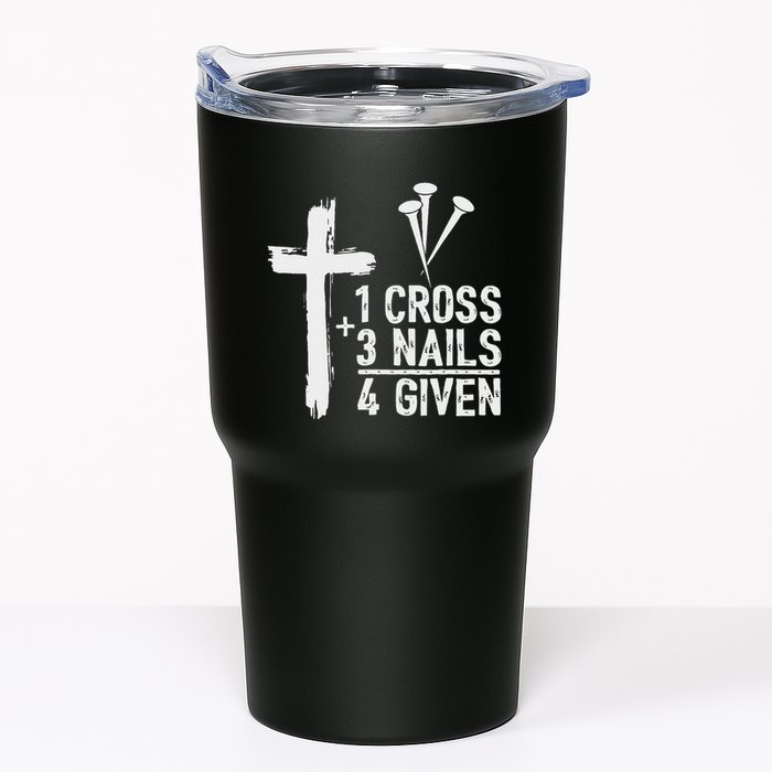 Christian 1 Cross 3 Nails 4 Given Forgiven Tumbler