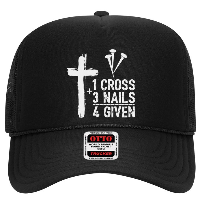 Christian 1 Cross 3 Nails 4 Given Forgiven Trucker Hat