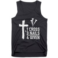 Christian 1 Cross 3 Nails 4 Given Forgiven Tank Top