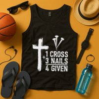 Christian 1 Cross 3 Nails 4 Given Forgiven Tank Top