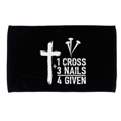 Christian 1 Cross 3 Nails 4 Given Forgiven Microfiber Hand Towel