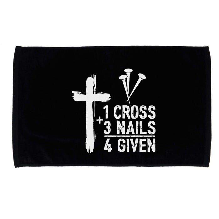 Christian 1 Cross 3 Nails 4 Given Forgiven Microfiber Hand Towel
