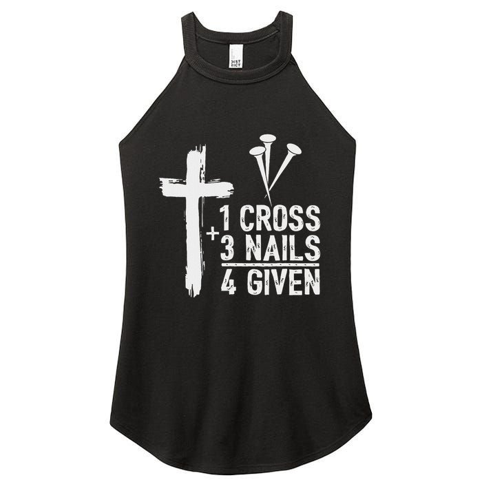 Christian 1 Cross 3 Nails 4 Given Forgiven Women's Perfect Tri Rocker Tank