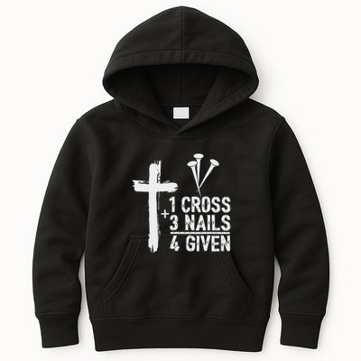 Christian 1 Cross 3 Nails 4 Given Forgiven Kids Hoodie