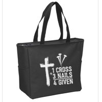 Christian 1 Cross 3 Nails 4 Given Forgiven Zip Tote Bag