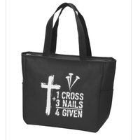 Christian 1 Cross 3 Nails 4 Given Forgiven Zip Tote Bag