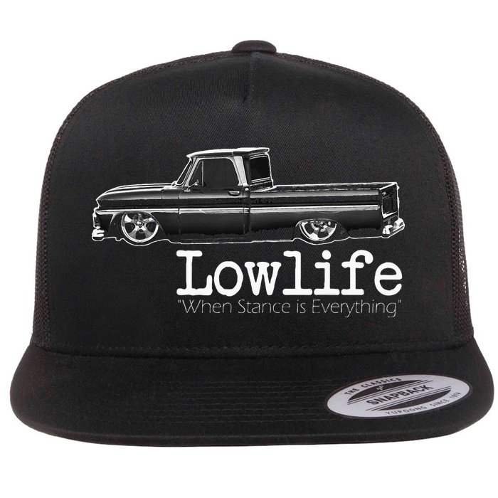 Custom 10 Classic C10 Truck Lowlife Stance Is Everything Flat Bill Trucker Hat