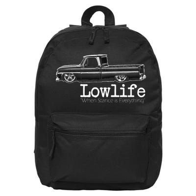 Custom 10 Classic C10 Truck Lowlife Stance Is Everything 16 in Basic Backpack