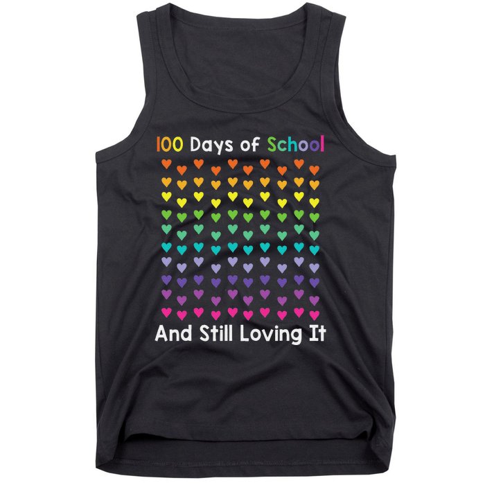 Cute 100 Days of school and still loving it Hearts 100th Day Tank Top