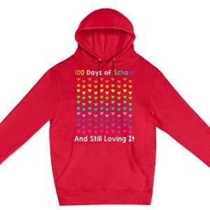 Cute 100 Days of school and still loving it Hearts 100th Day Premium Pullover Hoodie