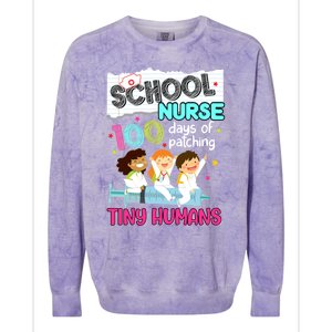 Cute 100 Days Of Patching Tiny Hu School Nurse Rn Gift Colorblast Crewneck Sweatshirt