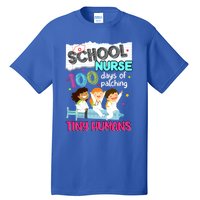 Cute 100 Days Of Patching Tiny Hu School Nurse Rn Gift Tall T-Shirt