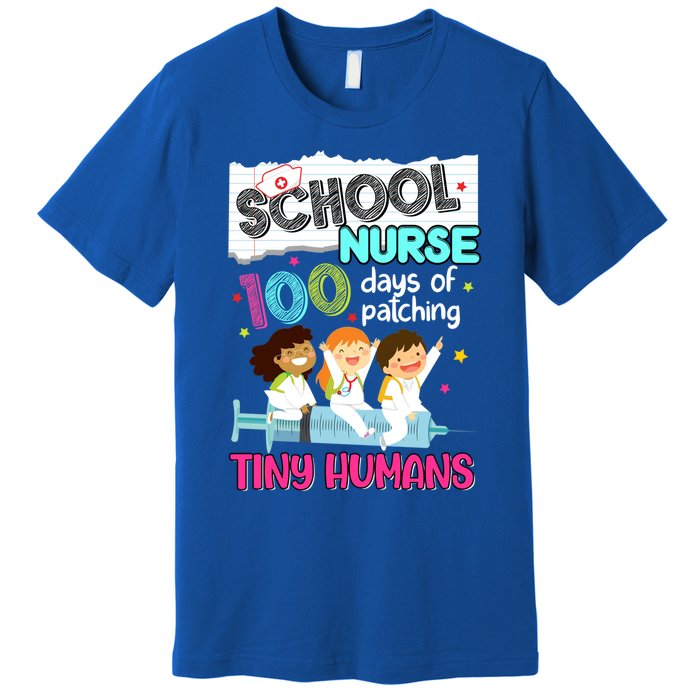 Cute 100 Days Of Patching Tiny Hu School Nurse Rn Gift Premium T-Shirt