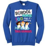 Cute 100 Days Of Patching Tiny Hu School Nurse Rn Gift Tall Sweatshirt