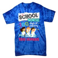 Cute 100 Days Of Patching Tiny Hu School Nurse Rn Gift Tie-Dye T-Shirt