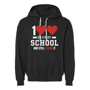 Cute 100 Days Of School And Still Loving It Hearts 100th Day 100 Days Of School Garment-Dyed Fleece Hoodie