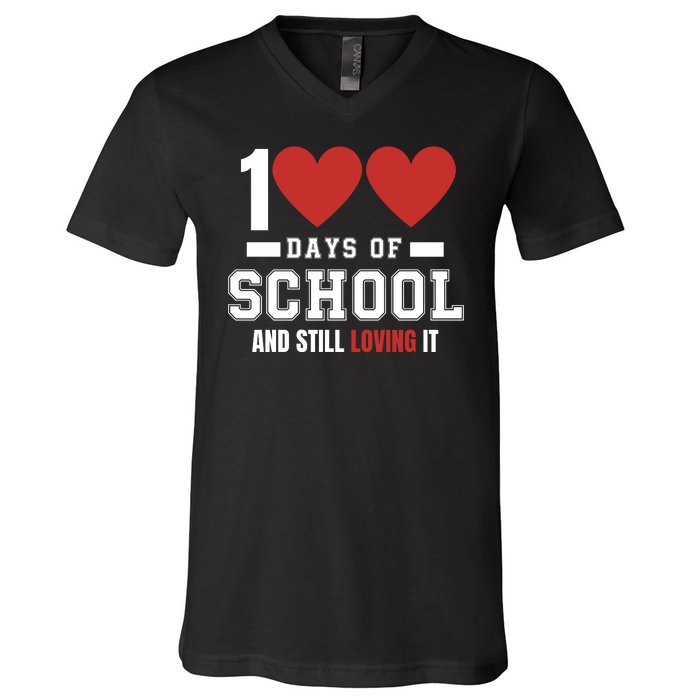 Cute 100 Days Of School And Still Loving It Hearts 100th Day 100 Days Of School V-Neck T-Shirt