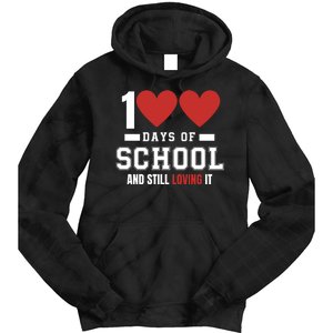 Cute 100 Days Of School And Still Loving It Hearts 100th Day 100 Days Of School Tie Dye Hoodie