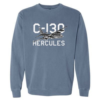 C 130 Hercules Military Airplane Garment-Dyed Sweatshirt