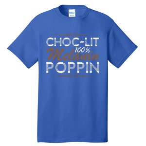 Chocgiftlit 100% Melanin Poppin Afro Queen Black Gift Tall T-Shirt