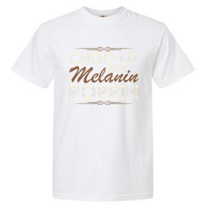 Chocgiftlit 100% Melanin Poppin Afro Queen Black Gift Garment-Dyed Heavyweight T-Shirt