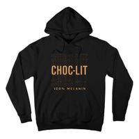 Choclit 100 Melanin Black Pride History Bhm Afrocentric Tall Hoodie