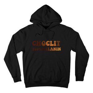 Choclit 100% Melanin For Black History Month Gift Hoodie