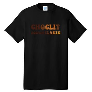 Choclit 100% Melanin For Black History Month Gift Tall T-Shirt