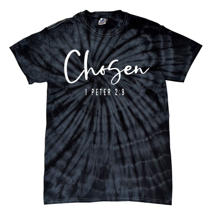 Chosen 1 Peter 29 Chosen Christian Tie-Dye T-Shirt